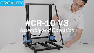 CR10 V3 Assembly and Operation [upl. by Neel]