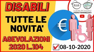 LEGGE 104 e DISABILI 2020 TUTTE LE NOVITà  AGEVOLAZIONI AIUTI DETRAZIONI DA SAPERE 8102020 [upl. by Hcaz]