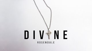 Rosendale  Divine Official Audio [upl. by Yenruoj]