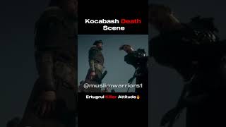 Kocabash Death Scene 🔥🔥 ertugrulghazi attitude killerattitude [upl. by Channing]