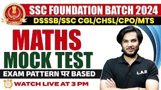 SSC FOUNDATION BATCH 2024  SSC MATHS MOCK SET  SSC MATHS PRACTICE SET  BY UTKARSH SIR [upl. by Notsnhoj]