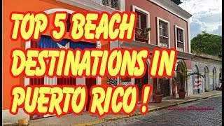 Top 5 Beach Destinations in Puerto Rico [upl. by Yessydo862]