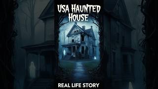 USA Haunted House real life story 😲 youtube youtubeshorts ytshort horrorstory USA [upl. by Bannerman]