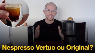 Nespresso Vertuo ou Original qual comprar [upl. by Schechinger]