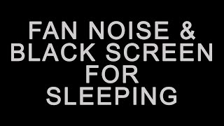 BEST FAN NOISE with BLACK SCREEN FOR SLEEPING ten hours [upl. by Mistrot176]