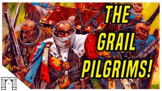 Grail Pilgrims Peasants Of Bretonnia That Go On The Ultimate Journey Warhammer Fantasy lore [upl. by Mccandless]