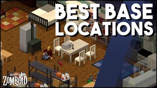 The Best Base Locations in Project Zomboid Muldraugh Riverside Rosewood amp West Point Bases Guide [upl. by Eninahs770]