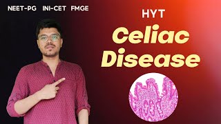 Celiac Disease  Pathology  HYT  NEETPG  INICET  FMGE pathology neetpg inicet fmge [upl. by Deva]