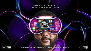 2024 GROOVY SOCA MIX  Soca Update 81 Mix By djbuzzb [upl. by Luca454]