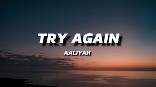 AALIYAH  TRY AGAIN  LYRICS [upl. by Salot]