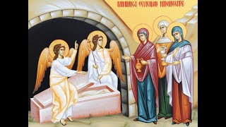 Duminica Mironositelor Sf Liturghie Hristos a Inviat  Christ is Risen [upl. by Braeunig]