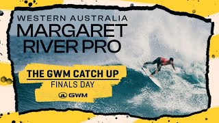 The GWM Catch Up Finals Day  Western Australia Margaret River Pro [upl. by Hepsibah]