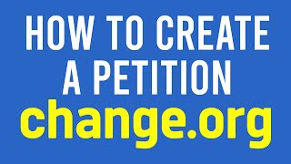 How to Start a Petition on Changeorg [upl. by Neeli961]