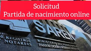 solicitud partida de nacimiento online SAREN [upl. by Sualkcin643]