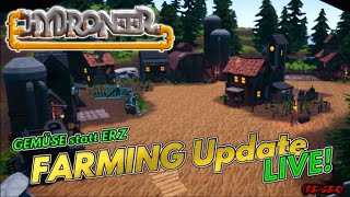 FARMING UPDATE ist LIVE  GEMÃœSE statt ERZ  NPCs NPCs HydroQuad  Hydroneer 21 014 GERDE [upl. by Stanislaus]