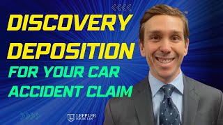 What Should You Expect for Your Discovery Deposition for Your Car Accident Claim [upl. by Larissa]