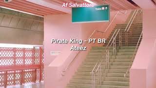 ATEEZ  PIRATE KING Legendado PTBR [upl. by Anasiul]