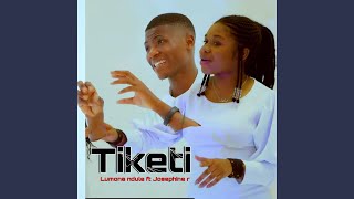 TIKETI feat Lumona Ndule amp Josephine R [upl. by Karalee396]