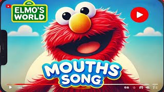 Elmos World Mouths Song  Sesame Street [upl. by Quickman]