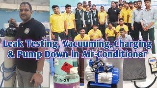 Leak Testing Evacuation Charging Pump Down in AirConditioning  B MOHAN KUMAR airconditioner [upl. by Aicenod]