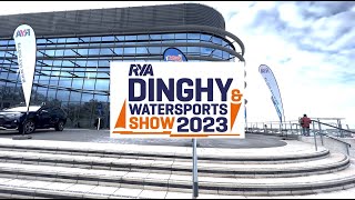 RYA Dinghy Show 2023 [upl. by Izogn567]