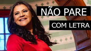 NÃO PARE  COM LETRA  MIDIAN LIMA  Quem mandou largar a rede Quem mandou você parar  AO VIVO [upl. by Anis658]