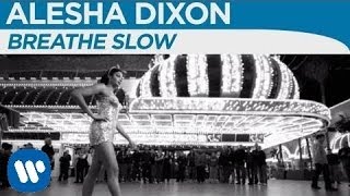 Alesha Dixon  Breathe Slow Official Music Video [upl. by Seadon]