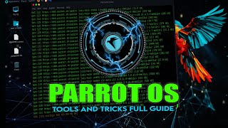 Parrot OS Complete guide for beginner to pro  Tools And Tricks in 17 Minutes [upl. by Niltiak]