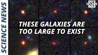 Webb Telescope sees Galaxies Too Large to Exist [upl. by Lorene667]