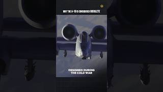 Why The A10 Warthog is Considered Obsolete [upl. by Evars]