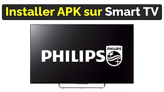 Comment installer APK sur Smart TV Philips [upl. by Huskamp]