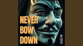 Never Bow Down [upl. by Emmalee]