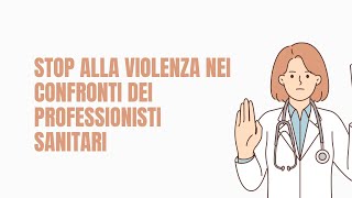 Aggressioni ai sanitari facciamo il punto [upl. by Shani]