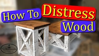 How to Distress Wood [upl. by Epillihp]