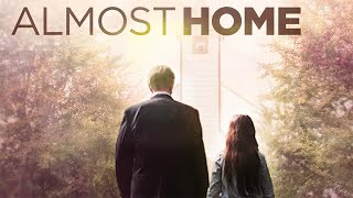 Almost Home  Full Movie  Great Hope [upl. by Elleined]