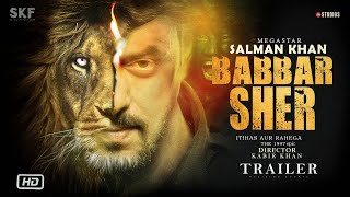 Babbar Sher Trailer Teaser Announcement Salman Khan  Kabir Khan  New Update The Bull after [upl. by Yojal932]