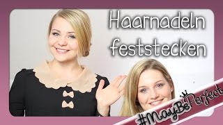 Haarnadeln Richtig Feststecken  Tipps amp Tricks  MayBePerfect [upl. by Agace]