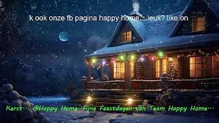 kerst Happy Home [upl. by Einotna]