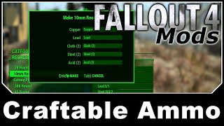 Fallout 4 Mods  Craftable Ammo [upl. by Serrano285]