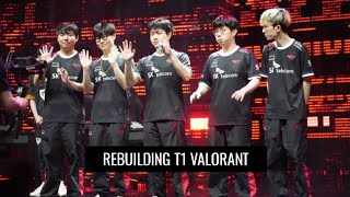 Rebuilding T1s Valorant Roster [upl. by Oralee187]