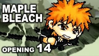 Maple Bleach Opening 14 [upl. by Chester148]