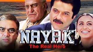 Nayak  the real hero  full movie  hd 720p  anil kapoor rani mukerjee  nayak review and facts [upl. by Blakely175]