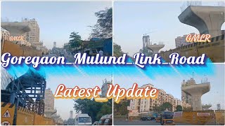 Goregaon Mulund Link Road GMLR Latest Update GMLR [upl. by Aihpledalihp]