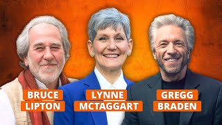 Neue Erkenntnisse der Wissenschaft  Interview von Lynne McTaggart mit Bruce Lipton und Gregg Braden [upl. by Touber292]