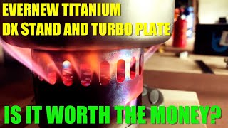 Evernew Titanium DX Stand and Turbo Plate  Worth the Money [upl. by Jone]