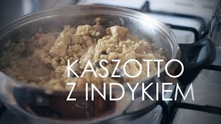 Kaszotto z indykiem [upl. by Farmelo]