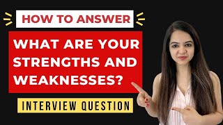 What are your Strengths amp Weaknesses Job Interview Question amp Answer for Freshers and Experienced [upl. by Slerahc]