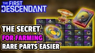 FIRST DESCENDANT EASIEST Way To Farm Rare Parts Catalyst blueprint Activator Descendants amp More [upl. by Enaed]