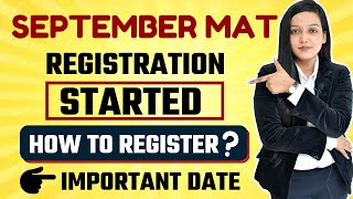 MAT  September Registration Begin  Application Form  Exam Pattern  Last Date To Apply🔥 [upl. by Yelac]