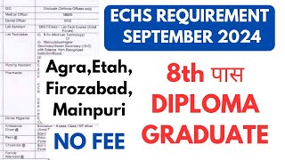 September New Vacancy 2024  Echs Requirement 2024  8th पास Diploma Graduate  PARAMEDICAL VACANCY [upl. by Lyrem]